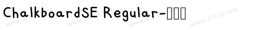 ChalkboardSE Regular字体转换